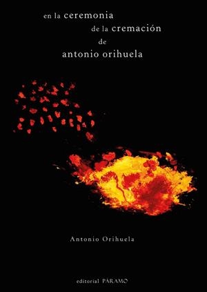 EN LA CEREMONIA DE LA CREMACIÓN DE ANTONIO ORIHUELA | 9791399223125 | ORIHUELA, ANTONIO