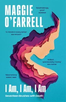 I AM, I AM, I AM | 9781035430048 | O'FARRELL, MAGGIE