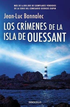 LOS CRÍMENES DE LA ISLA DE OUESSANT (COMISARIO DUPIN 13) | 9788466389792 | BANNALEC, JEAN-LUC