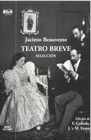 TEATRO BREVE | 9788479608576 | BENAVENTE, JACINTO