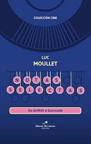 NOTAS SELECTAS | 9789874863737 | MOULLET, LUC