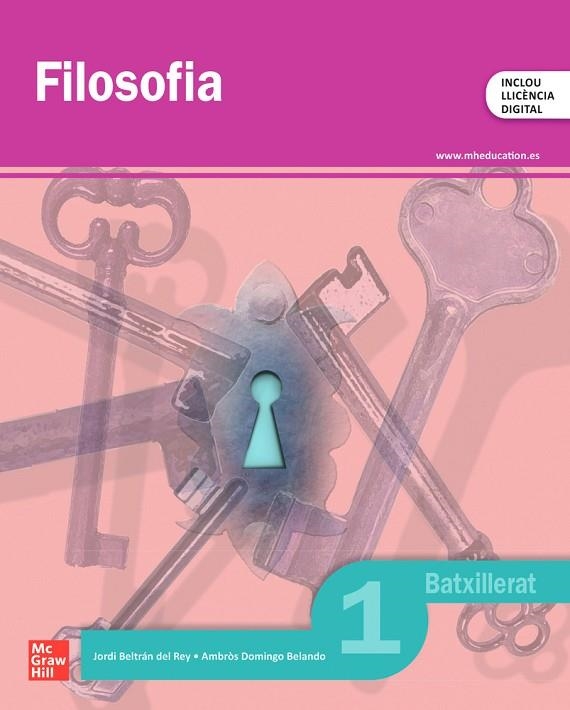 FILOSOFIA 1R BATXILLERAT | 9788448649753 | BELTRÁN DEL REY,JORDI/AMBRÒS DOMINGO,BELANDO