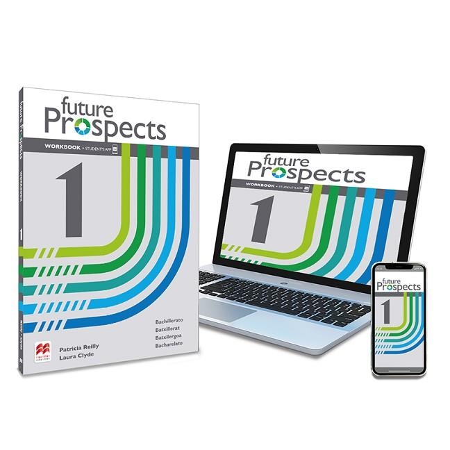 FUTURE PROSPECTS 1 WORKBOOK Y STUDENT'S APP: CUADERNO DE ACTIVIDADES DIGITAL Y I | 9781380098528 | REILLY, P/CLYDE, L