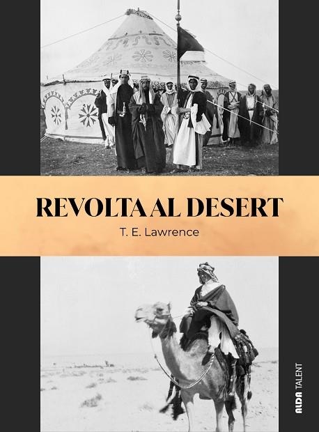 REVOLTA AL DESERT | 9788410123878 | LAWRENCE, THOMAS EDWARD