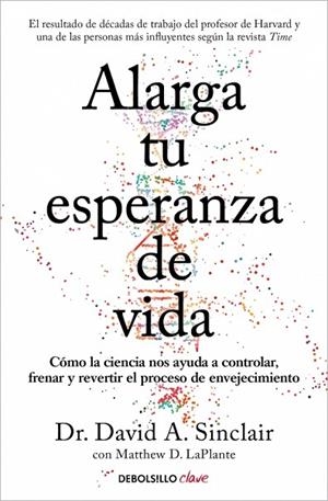 ALARGA TU ESPERANZA DE VIDA | 9788466391467 | SINCLAIR, DR. DAVID A./LAPLANTE, MATTHEW D.