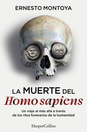 LA MUERTE DEL HOMO SAPIENS | 9788410644472 | MONTOYA, ERNESTO