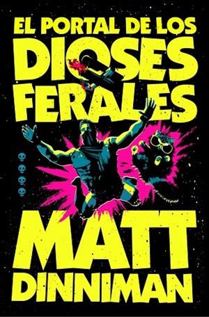 EL PORTAL DE LOS DIOSES FERALES (CARL EL MAZMORRERO 4) | 978-84-10466-36-4 | DINNIMAN, MATT