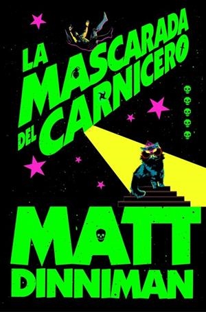 LA MASCARADA DEL CARNICERO (CARL EL MAZMORRERO 5) | 978-84-10466-38-8 | DINNIMAN, MATT