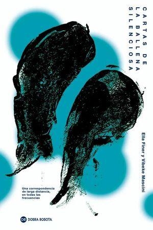 CARTAS DE LA BALLENA SILENCIOSA | 9786319037692 | FINER, ELLA / MASCINI, VIBEKE