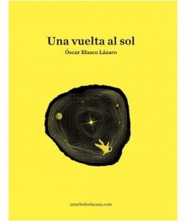 UNA VUELTA AL SOL | 9788409696321 | BLASCO LÁZARO, ÓSCAR