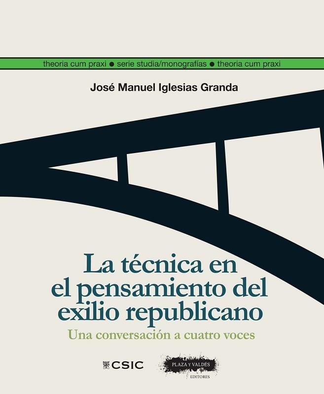 LA TÉCNICA EN EL PENSAMIENTO DEL EXILIO REPUBLICANO | 9791387880125 | IGLESIAS GRANDA, JOSÉ MANUEL
