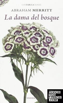 LA DAMA DEL BOSQUE | 9788415458814 | ABRAHAM MERRITT