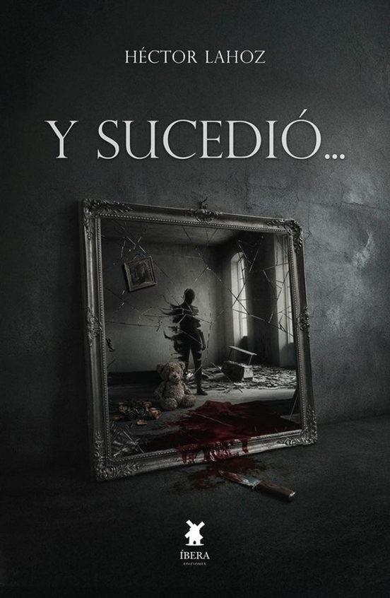 Y SUCEDIO | 9789893814833 | LAHOZ, HECTOR