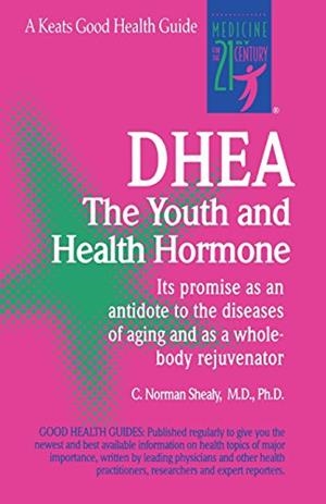 DHEA: THE YOUTH AND HEALTH HORMONE | 9780879836955 | NORMA SHEALY