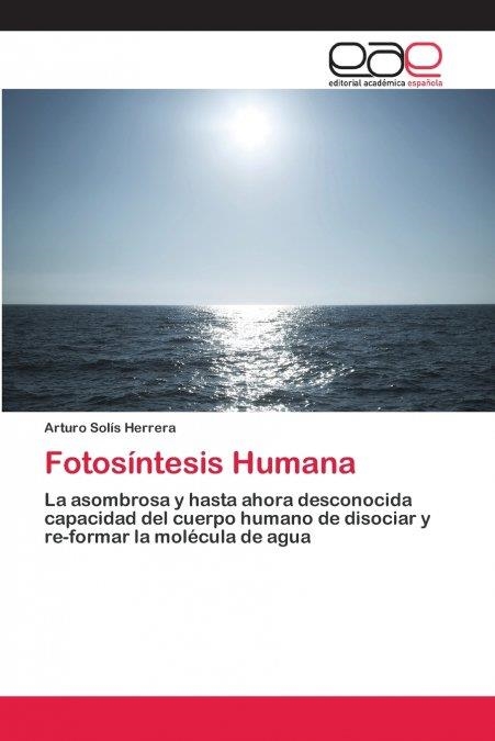 FOTOSINTESIS HUMANA | 9783659073182 | ARTURO  SOLIS HERRERA