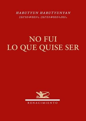 NO FUI LO QUE QUISE SER | 9791388381249 | HARUTYUNYAN, HARUTYUN
