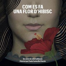 COM ES FA UNA FLOR D'HIBISC | 9791399150841 | GUILLAMON, JULIÀ