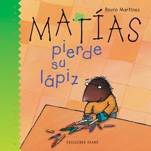 MATÍAS PIERDE SU LÁPIZ | 9789802572991 | ROCÍO MARTÍNEZ