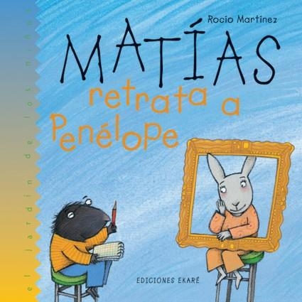 MATÍAS RETRATA A PENÉLOPE | 9788493306038 | ROCÍO MARTÍNEZ