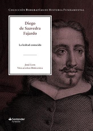 DIEGO DE SAAVEDRA FAJARDO | 9788417264635 | VILLACAÑAS BERLANGA, JOSÉ LUIS