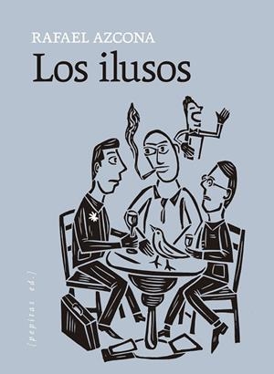 LOS ILUSOS | 9788418998881 | AZCONA, RAFAEL