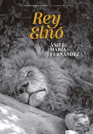 REY ELNÓ | 9788419689436 | FERNÁNDEZ, ÁNJEL MARÍA