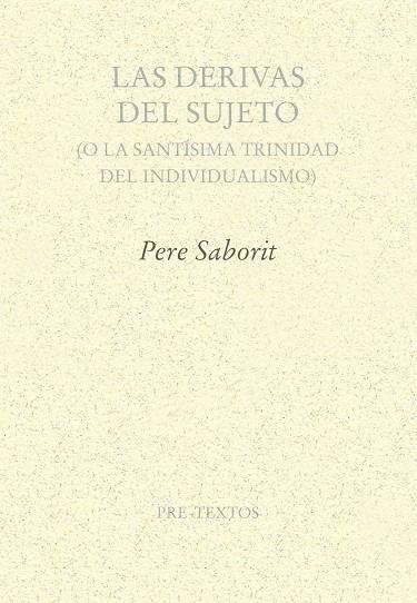 LAS DERIVAS DEL SUJETO | 9791388054365 | SABORIT, PERE