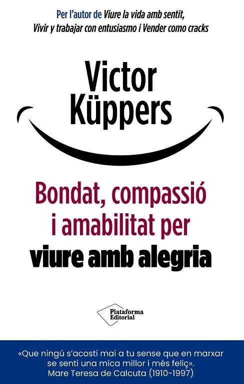 BONDAT, COMPASSIÓ I AMABILITAT PER VIURE AMB ALEGRIA | 9791388080920 | KÜPPERS, VICTOR