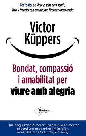 BONDAT, COMPASSIÓ I AMABILITAT PER VIURE AMB ALEGRIA | 9791388080920 | KÜPPERS, VICTOR