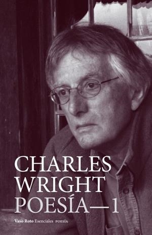 CHARLES WRIGHT- POESÍA 1 | 9791387604431 | WRIGHT, CHARLES