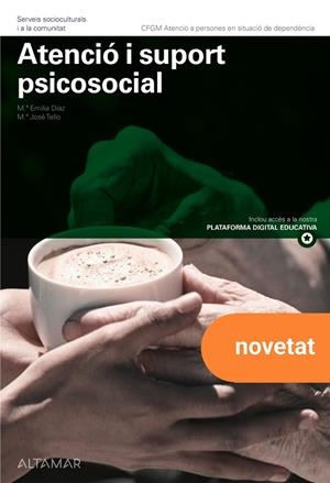 ATENCIÓ I SUPORT PSICOSOCIAL | 9788419780560 | DÍAZ GARCÍA, Mª EMILIA/TELLO GUERRERO, Mª JOSÉ