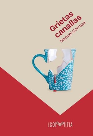 GRIETAS CANALLAS | 9788412966565 | CORROZA MURO, MANUEL