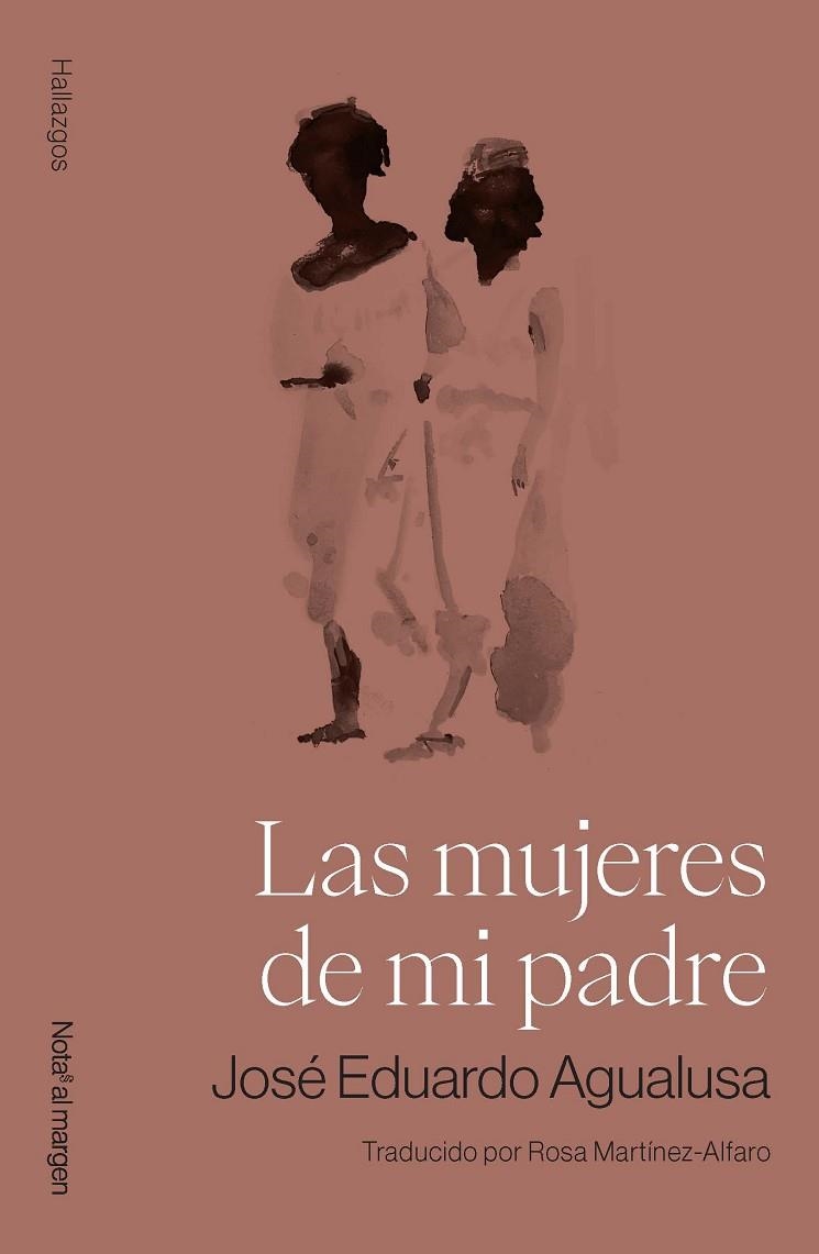 LAS MUJERES DE MI PADRE | 9791399161786 | AGUALUSA, JOSÉ EDUARDO