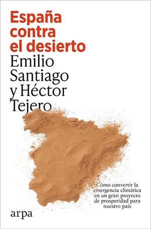 ESPAÑA CONTRA EL DESIERTO | 9791387833787 | SANTIAGO MUÍÑO, EMILIO/TEJERO, HÉCTOR