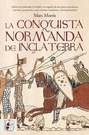 LA CONQUISTA NORMANDA DE INGLATERRA | 9791399153736 | MORRIS, MARC