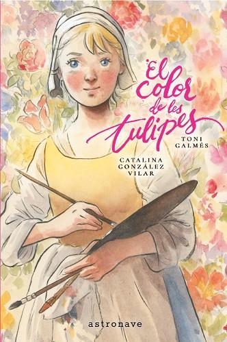 EL COLOR DE LES TULIPES | 9788467984347 | GALMES, TONI/GONZALEZ VILAR, CATALINA