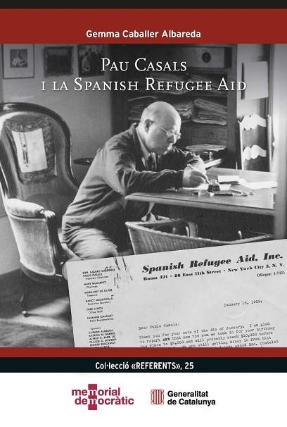 PAU CASALS I LA SPANISH REFUGEE AID | 9791387889333 | CABALLER ALBAREDA, GEMMA