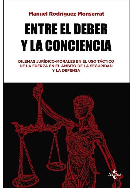 ENTRE EL DEBER Y LA CONCIENCIA | 9788430994793 | RODRÍGUEZ MONSERRAT, MANUEL