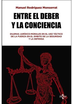 ENTRE EL DEBER Y LA CONCIENCIA | 9788430994793 | RODRÍGUEZ MONSERRAT, MANUEL
