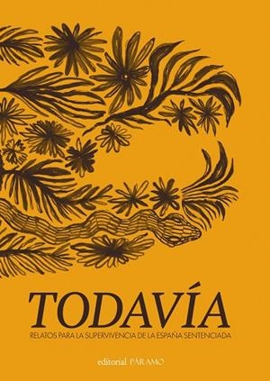 TODAVÍA | 9791399223132 | TENDERO, ARTURO/CUEVAS, ALEJANDRO/CEPEDA, BEATRIZ/SANZ OLANDÍA, BEATRIZ/VISIER, CARLOTA/CASAS, CHRIS