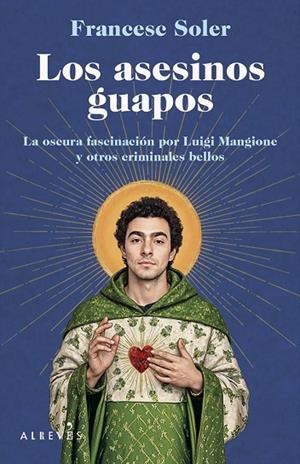 LOS ASESINOS GUAPOS | 9788410455719 | SOLER, FRANCESC
