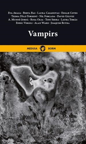 VAMPIRS | 9788419202277 | ARASA ALTIMIRA, EVA / BAS, BERTA / CASANOVAS, LAURA / COTES, EDGAR