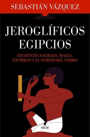 JEROGLÍFICOS EGIPCIOS | 9788410199040 | SEBASTIÁN VÁZQUEZ