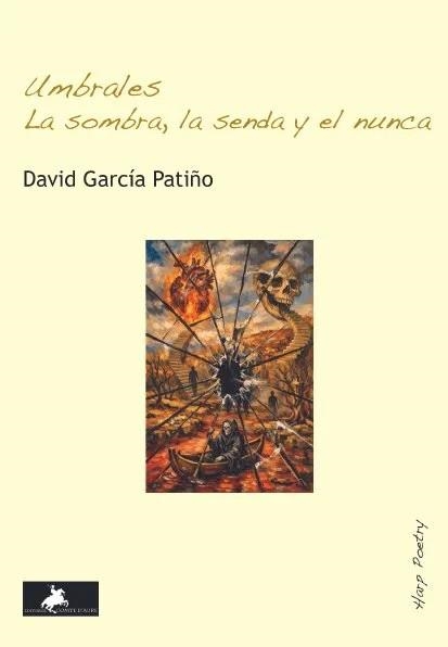 UMBRALES. LA SOMBRA, LA SENDA Y EL NUNCA | 9791399231953 | GARCÍA PATIÑO, DAVID