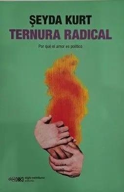 TERNURA RADICAL | 9788432322112 | KURT, SEYDA