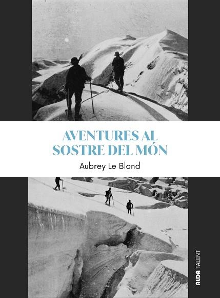 AVENTURES AL SOSTRE DEL MÓN | 9788410123854 | LE BLOND, AUBREY
