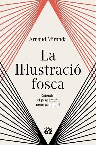 LA IL·LUSTRACIÓ FOSCA | 9788429783704 | MIRANDA, ARNAUD