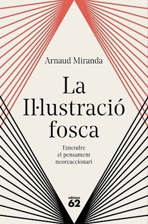 LA IL·LUSTRACIÓ FOSCA | 9788429783704 | MIRANDA, ARNAUD