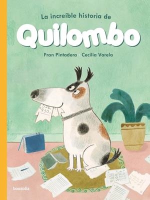 LA INCREÍBLE HISTORIA DE QUILOMBO | 9791387702236 | PINTADERA, FRAN