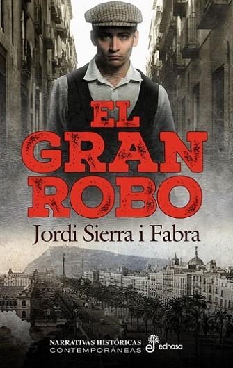 EL GRAN ROBO | 9788435065665 | SIERRA I FABRA, JORDI